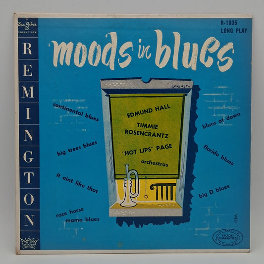 Edmund Hall Orchestra, Timmie Rosencrantz Orchestra, "Hot Lips" Page Orchestra – Moods In Blues