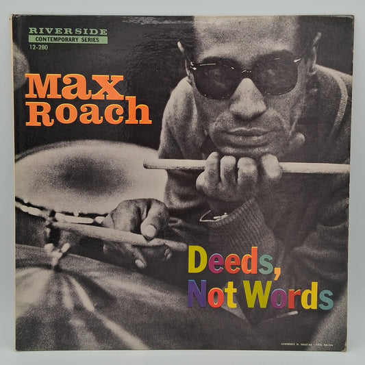Max Roach – Deeds, Not Words
