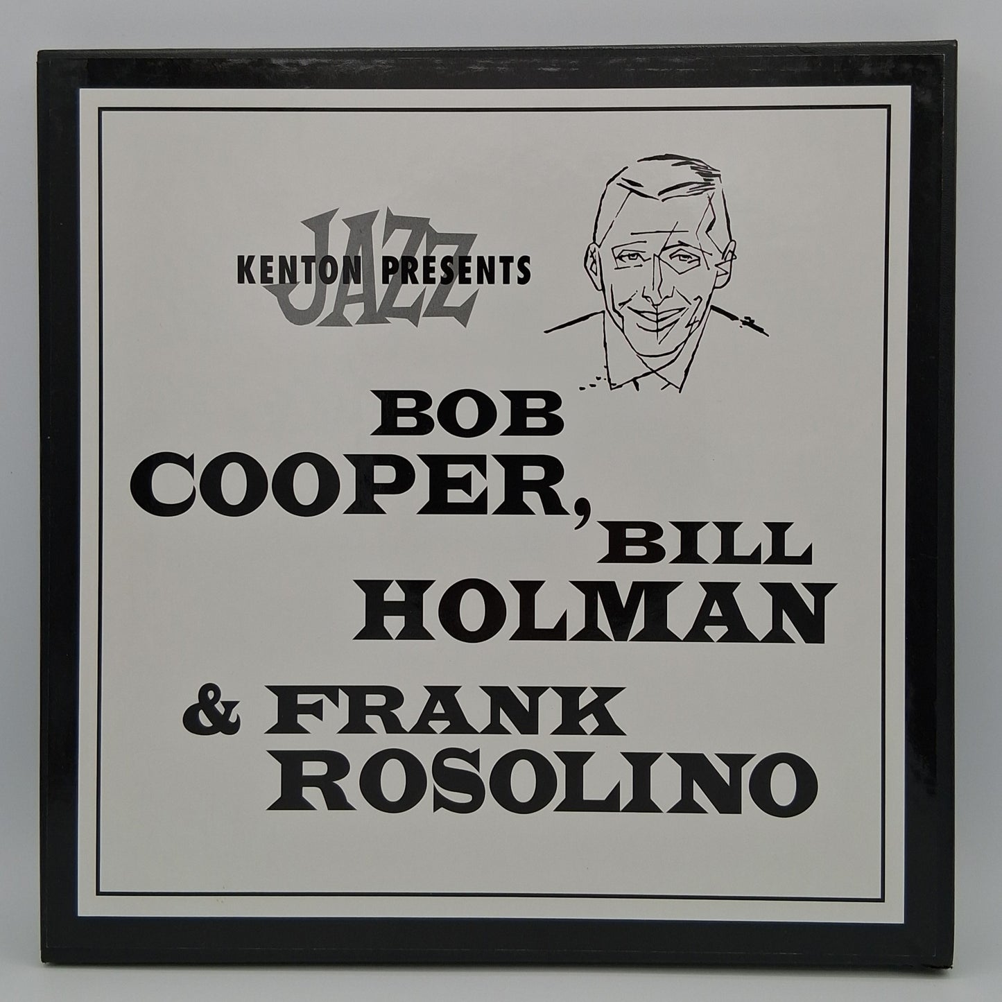 Bob Cooper, Bill Holman, Frank Rosolino – Kenton Presents Bob Cooper, Bill Holman & Frank Rosolino