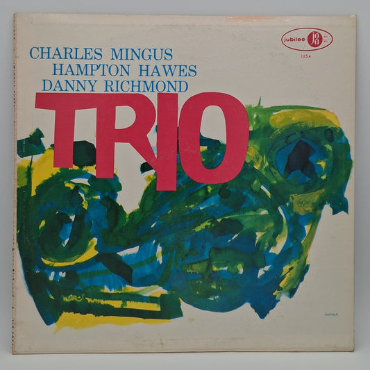 Charles Mingus With Hampton Hawes & Danny Richmond – Mingus Three