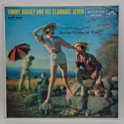Tommy Dorsey And His Clambake Seven – Having Wonderful Time