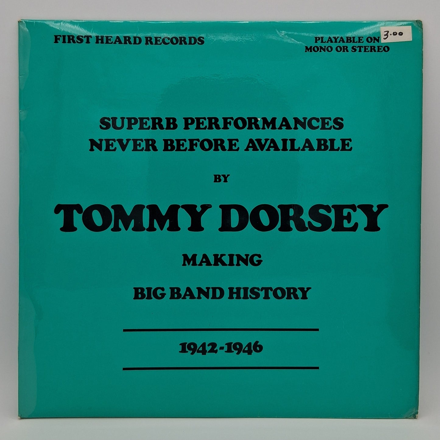 Tommy Dorsey And His Orchestra – "Making Big Band History"