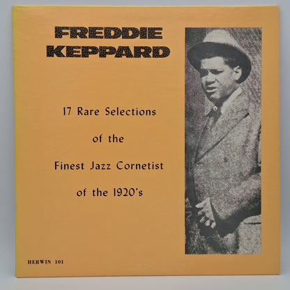 Freddie Keppard – 17 Rare Selections Of The Finest Jazz Cornetist Of The 1920's
