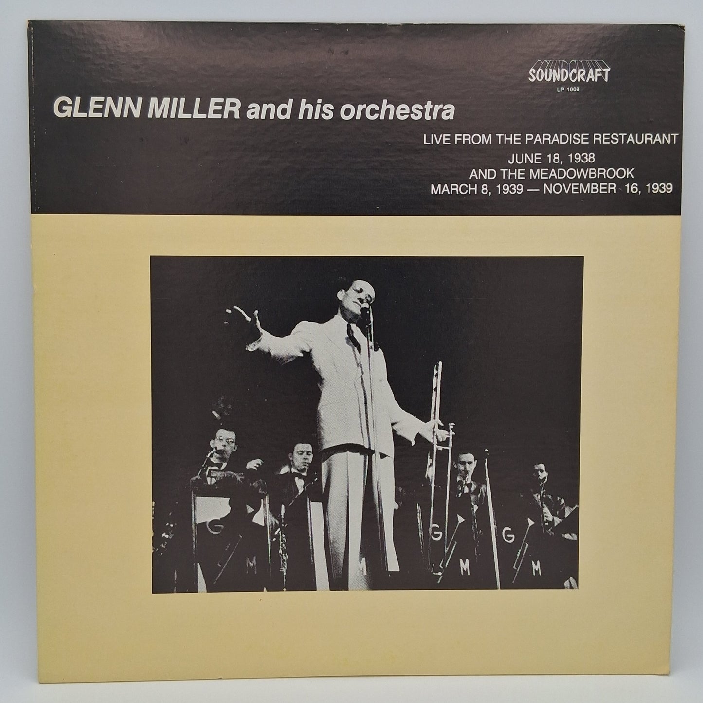 Glenn Miller And His Orchestra – Live From The Paradise Restaurant (June 8, 1938) And The Meadowbrook (March 8, 1939-November 16, 1939)