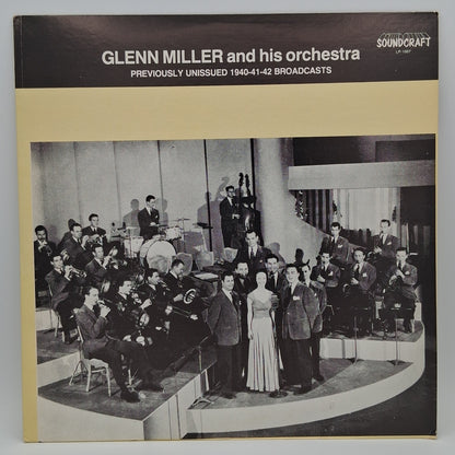 Glenn Miller And His Orchestra – Previously Unissued 1940-41-42 Broadcasts