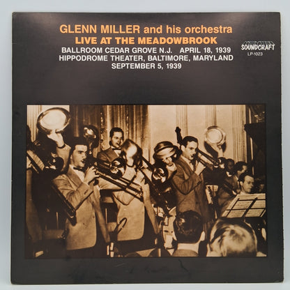 Glenn Miller And His Orchestra – Live At The Meadowbrook April 18, 1939