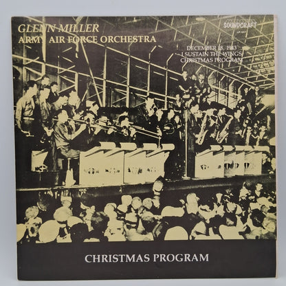 Glenn Miller Army Air Force Orchestra – December 18, 1943 I Sustain The Wings Christmas Program