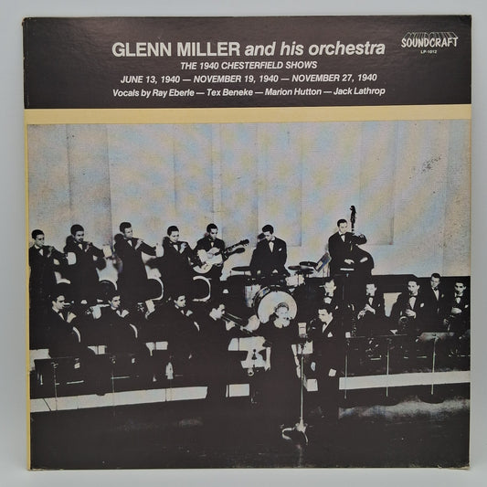 Glenn Miller And His Orchestra – The 1940 Chesterfield Shows June 13, 1040 - November 19, 1940 - November 27, 1940