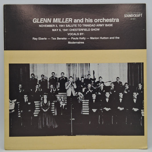 Glenn Miller And His Orchestra – November 3, 1941 Salute to Trinidad Army Base - May 6, 1941 Chesterfield Show