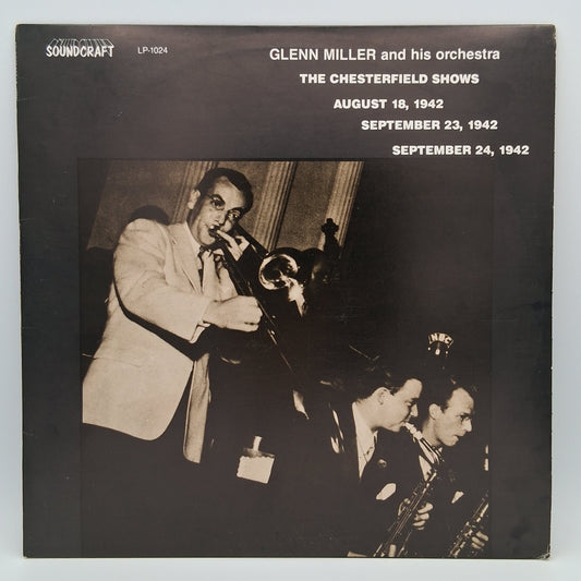 Glenn Miller And His Orchestra – The Chesterfield Shows August 18, 1942 September 23, 1942 September 24, 1942