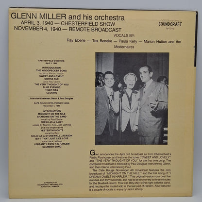 Glenn Miller And His Orchestra – April 3, 1940 Chesterfield Broadcast - November 4,1940 Remote Broadcast