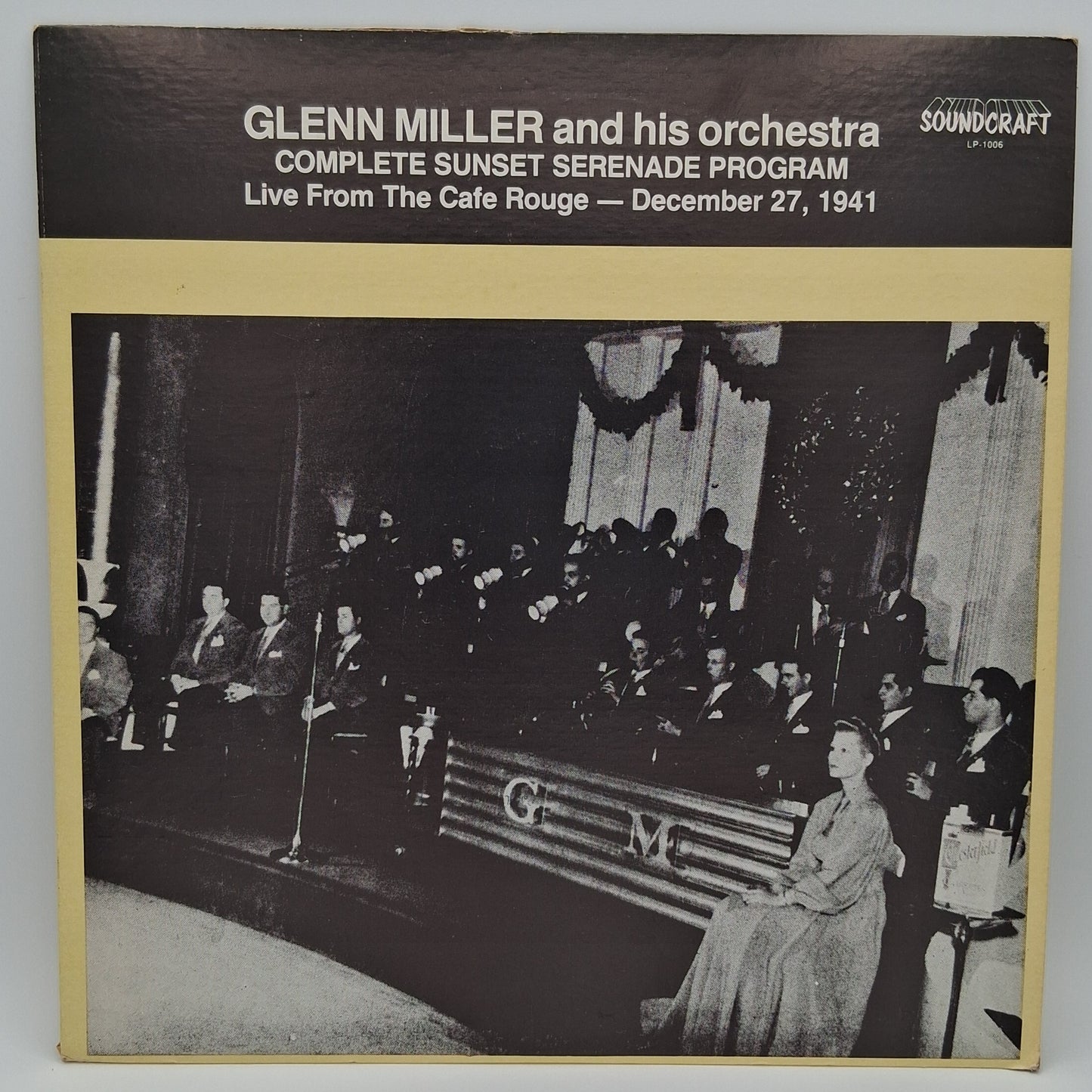 Glenn Miller And His Orchestra – Complete Sunset Serenade Program - Live From The Cafe Rouge - December 27, 1941