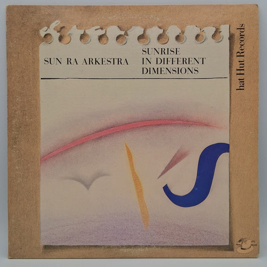 Sun Ra Arkestra – Sunrise In Different Dimensions