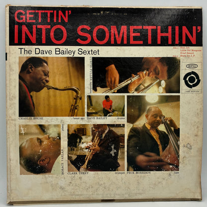 The Dave Bailey Sextet – Gettin' Into Somethin'