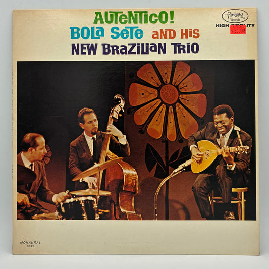 Bola Sete And His New Brazilian Trio – Autentico!