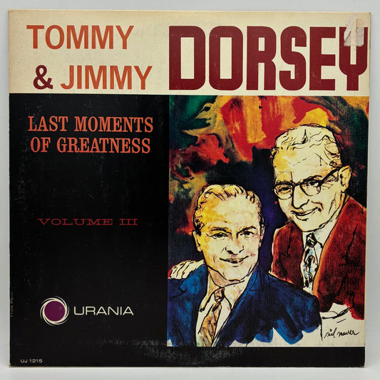 Tommy & Jimmy Dorsey – Last Moments Of Greatness Vol. III
