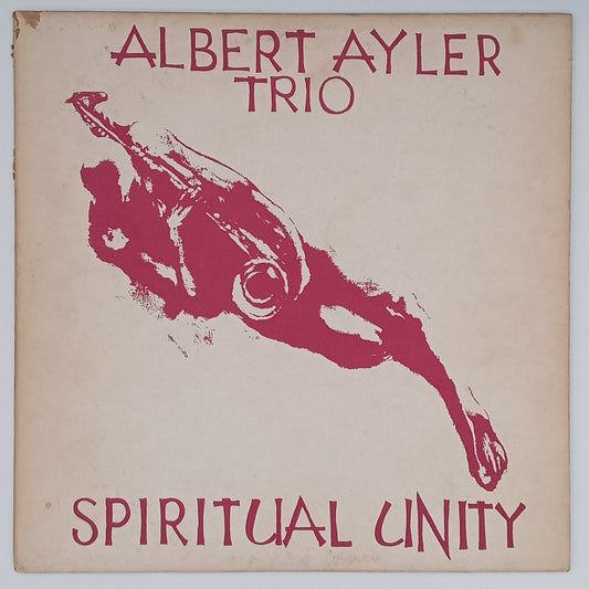 Albert Ayler Trio – Spiritual Unity