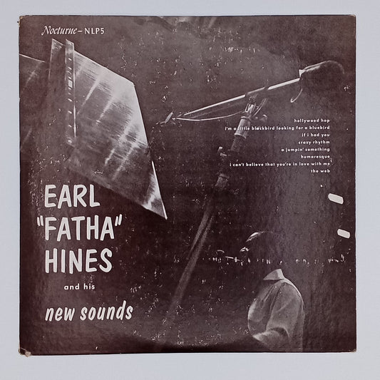 Earl "Fatha" Hines And His New Sounds – Earl "Fatha" Hines And His New Sounds