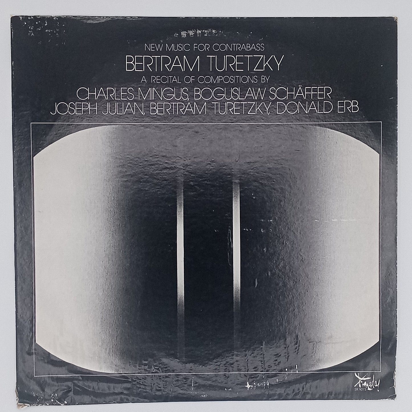 Bertram Turetzky – New Music For Contrabass. A Recital Of Compositions By Charles Mingus, Boguslaw Schäffer, Joseph Julian, Bertram Turetzky, Donald Erb