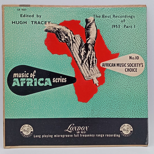 Hugh Tracey – The Best Recordings Of 1953 Part 1 (African Music Society's Choice)