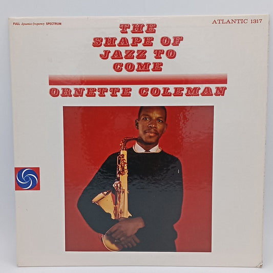 Ornette Coleman – The Shape Of Jazz To Come