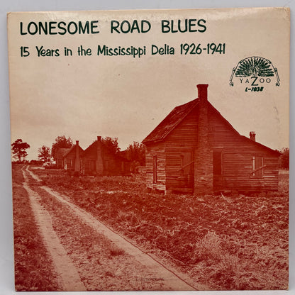Various – Lonesome Road Blues (15 Years In The Mississippi Delta 1926-1941)